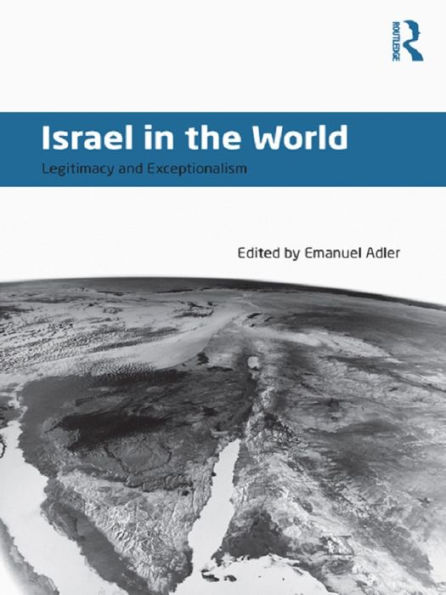 Israel in the World: Legitimacy and Exceptionalism