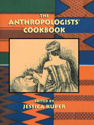 Title: The Anthropologists' Cookbook, Author: Jessica Kuper