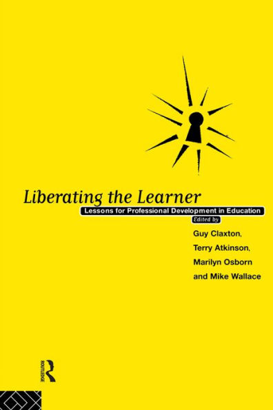 Liberating The Learner: Lessons for Professional Development in Education