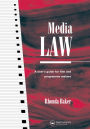 Media Law: A User's Guide for Film and Programme Makers