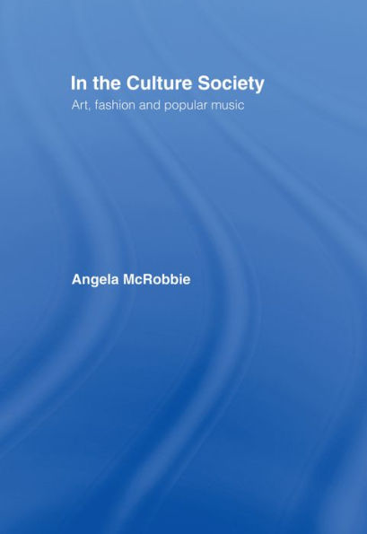 In the Culture Society: Art, Fashion and Popular Music