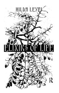 Title: Elixers Of Life, Author: Hilda Leyel