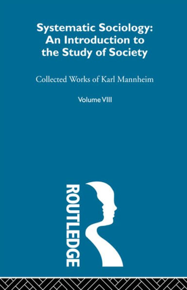 Systematic Sociology: An Introduction to the Study of Society