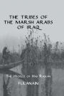 The Tribes Of The Marsh Arabs of Iraq: The World of Haji Rikkan