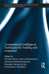 Title: Computational Intelligence Techniques for Trading and Investment, Author: Christian Dunis