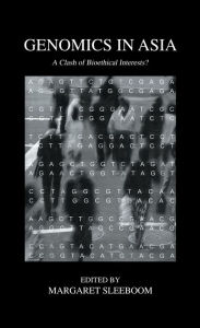 Title: Genomics In Asia, Author: Margaret Sleeboom-Faulkner