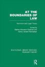 At the Boundaries of Law (RLE Feminist Theory): Feminism and Legal Theory