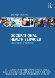 Title: Occupational Health Services: A Practical Approach, Author: Tee L. Guidotti
