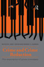 Crime and Crime Reduction: The importance of group processes
