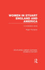 Women in Stuart England and America: A Comparative Study