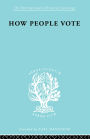 How People Vote: A Study of Electoral Behaviour in Greenwich