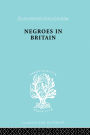 Negroes in Britain: A Study of Racial Relations in English Society