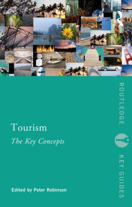 Title: Tourism: The Key Concepts, Author: Peter Robinson