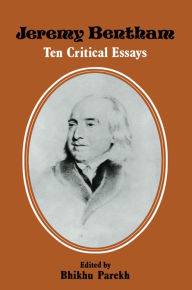 Jeremy Bentham: Ten Critical Essays