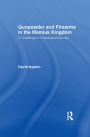 Gunpowder and Firearms in the Mamluk Kingdom: A Challenge to Medieval Society (1956)