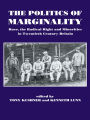 The Politics of Marginality: Race, the Radical Right and Minorities in Twentieth Century Britain