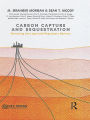 Carbon Capture and Sequestration: Removing the Legal and Regulatory Barriers