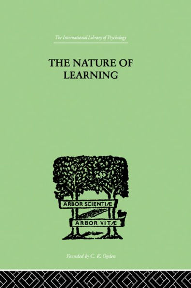 The Nature of Learning: In Its Relation to the Living System