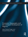 Economic Geography and the Unequal Development of Regions
