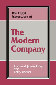 Title: The Legal Framework of the Modern Company, Author: Leonard Jason-Lloyd