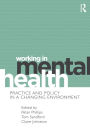 Working in Mental Health: Practice and Policy in a Changing Environment