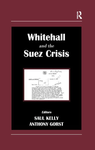 Whitehall and the Suez Crisis