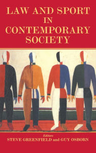 Title: Law and Sport in Contemporary Society, Author: Steven Greenfield