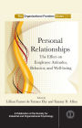 Personal Relationships: The Effect on Employee Attitudes, Behavior, and Well-being