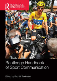Title: Routledge Handbook of Sport Communication, Author: Paul M. Pedersen