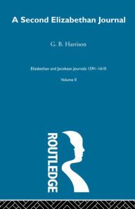 Title: A Second Elizabethan Journal V2, Author: G.B. Harrison