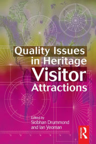 Title: Quality Issues in Heritage Visitor Attractions, Author: Ian Yeoman