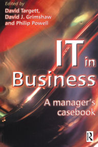 Title: IT in Business: A Business Manager's Casebook, Author: D. Targett