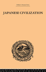 Japanese Civilization, its Significance and Realization: Nichirenism and the Japanese National Principles