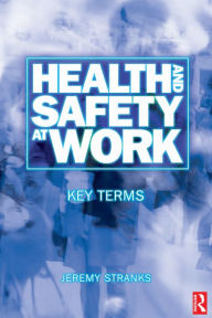 Title: Health and Safety at Work: Key Terms, Author: Jeremy Stranks