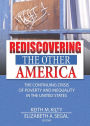 Rediscovering the Other America: The Continuing Crisis of Poverty and Inequality in the United States