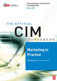 CIM Coursebook 06/07 Marketing in Practice