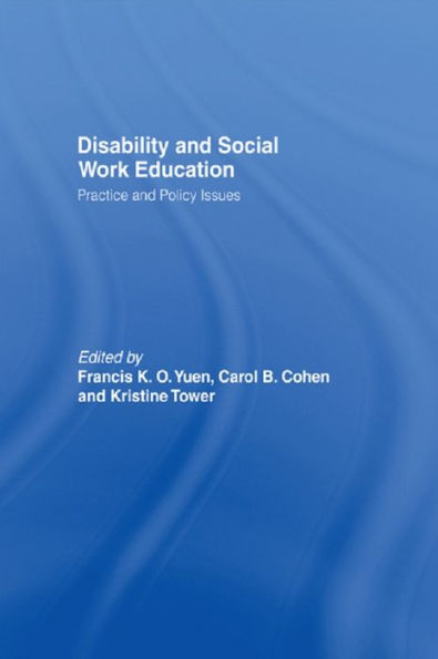 Disability and Social Work Education: Practice and Policy Issues