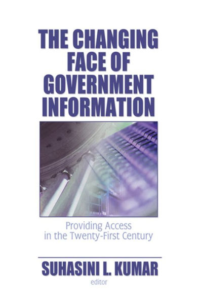The Changing Face of Government Information: Providing Access in the Twenty-First Century