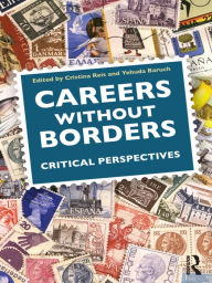 Title: Careers Without Borders: Critical Perspectives, Author: Cristina Reis