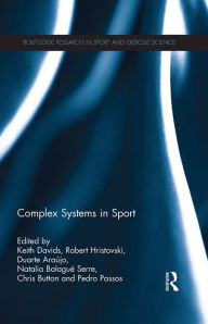 Title: Complex Systems in Sport, Author: Keith Davids