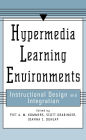 Hypermedia Learning Environments: Instructional Design and Integration