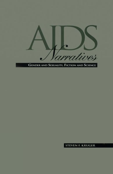 AIDS Narratives: Gender and Sexuality, Fiction and Science