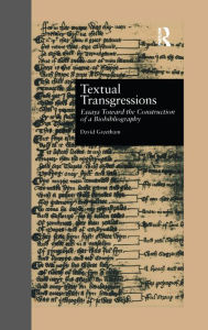 Title: Textual Transgressions: Essays Toward the Construction of a Biobibliography, Author: David Greetham