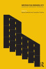 Writing the Modern City: Literature, Architecture, Modernity