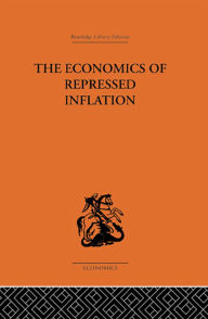 Title: The Economics of Repressed Inflation, Author: H.K. Charlesworth