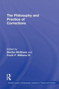 Title: The Philosophy and Practice of Corrections, Author: Marilyn McShane