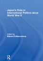 Japan's Role in International Politics since World War II