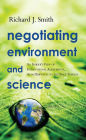 Negotiating Environment and Science: An Insider's View of International Agreements, from Driftnets to the Space Station
