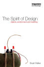 The Spirit of Design: Objects, Environment and Meaning