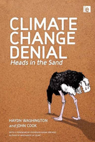 Title: Climate Change Denial: Heads in the Sand, Author: Haydn Washington
